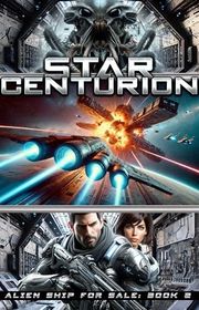 Book cover for "Star Centurion" by Miles Rozak