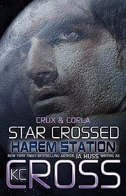 Book cover for "Star Crossed" by JA Huss