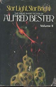 Book cover for "Star Light, Star Bright" by Alfred Bester