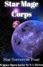 Book cover for "Star Mage Corps" by DL Harrison