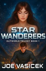 Book cover for "Star Wanderers" by Joe Vasicek