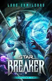 Book cover for "Starbreaker: Volume 2" by Luke Chmilenko