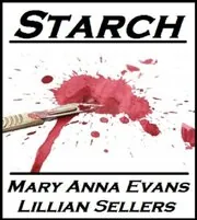Book cover for "Starch" by Mary Anna Evans