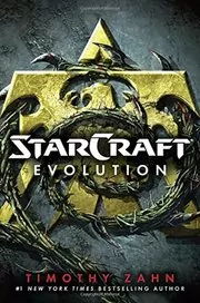 Book cover for "Starcraft: Evolution" by Timothy Zahn