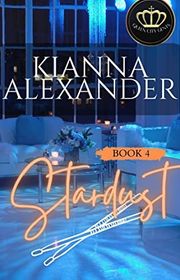 Book cover for "Stardust" by Kianna Alexander
