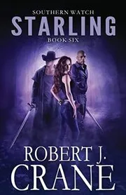 Book cover for "Starling" by Robert J Crane