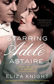 Book cover for "Starring Adele Astaire" by Eliza Knight