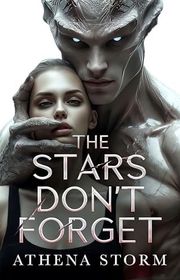 Book cover for "Stars Don’t Forget" by Athena Storm