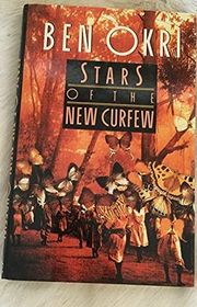 Book cover for "Stars of the New Curfew" by Ben Okri