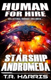 Book cover for "Starship Andromeda" by TR Harris