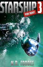 Book cover for "Starship For Rent 3" by MR Forbes