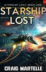 Book cover for "Starship Lost" by Craig Martelle