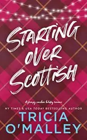 Book cover for "Starting Over Scottish" by Tricia O'Malley
