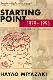 Book cover for "Starting Point" by Hayao Miyazaki