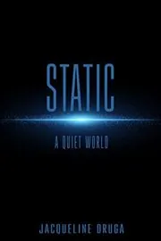 Book cover for "Static" by Jacqueline Druga