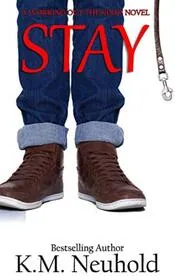 Book cover for "Stay" by KM Neuhold