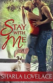 Book cover for "Stay With Me" by Sharla Lovelace