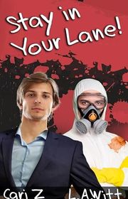 Book cover for "Stay in Your Lane!" by LA Witt