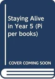 Staying Alive in Year Five
