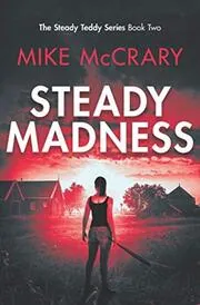 Book cover for "Steady Madness" by Mike McCrary