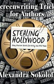 Book cover for "Stealing Hollywood" by Alexandra Sokoloff