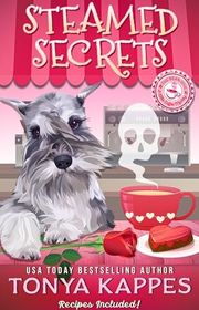 Book cover for "Steamed Secrets" by Tonya Kappes