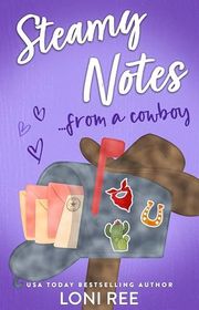 Book cover for "Steamy Notes from a Cowboy" by Loni Ree