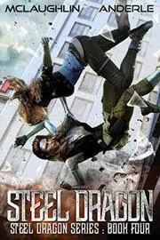 Book cover for "Steel Dragon 4" by Michael Anderle