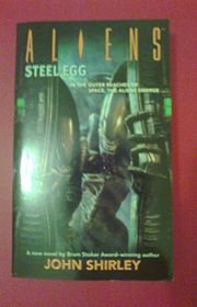 Book cover for "Steel Egg" by John Shirley