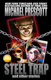 Book cover for "Steel Trap and Other Stories" by Michael Prescott