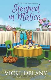 Book cover for "Steeped in Malice" by Vicki Delany