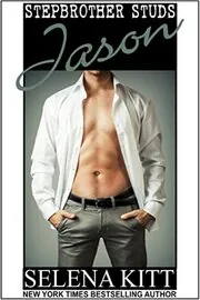 Book cover for "Stepbrother Studs: Jason" by Selena Kitt