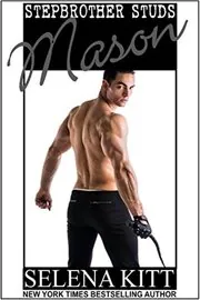 Book cover for "Stepbrother Studs: Mason" by Selena Kitt