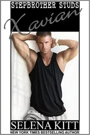 Book cover for "Stepbrother Studs: Xavian" by Selena Kitt