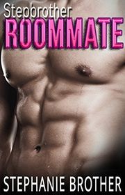 Book cover for "Stepbrother Roommate" by Stephanie Brother