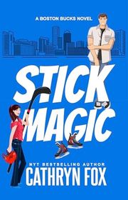 Book cover for "Stick Magic" by Cathryn Fox