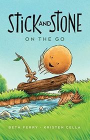 Book cover for "Stick and Stone on the Go" by Beth Ferry