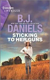 Book cover for "Sticking to Her Guns" by BJ Daniels