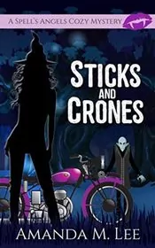 Sticks and Crones