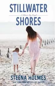 Book cover for "Stillwater Shores" by Steena Holmes