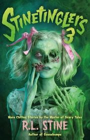 Book cover for "Stinetinglers 3" by R.L. Stine