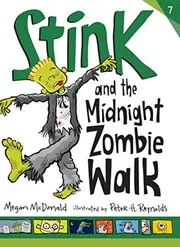 Book cover for "Stink and the Midnight Zombie Walk" by Megan McDonald