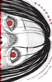 Book cover for "Stitches" by Junji Ito