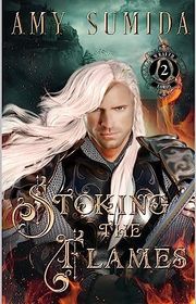 Book cover for "Stoking the Flames" by Amy Sumida