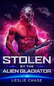 Stolen by the Alien Gladiator