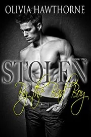 Stolen by the Bad Boy, Book 2