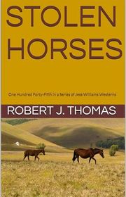 Book cover for "Stolen Horses" by Robert J Thomas