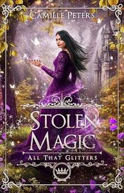 Book cover for "Stolen Magic" by Camille Peters