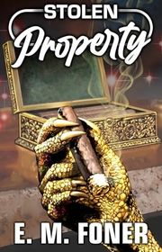 Book cover for "Stolen Property" by EM Foner