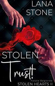 Book cover for "Stolen Trust!" by Lana Stone